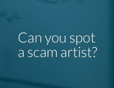 Can you spot a scam artist?